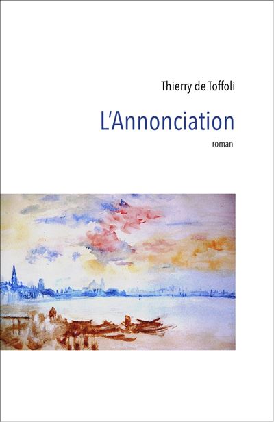 L'annonciation - Thierry De Toffoli - broché
