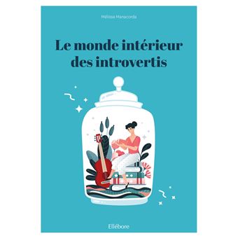 Le monde intérieur des introvertis