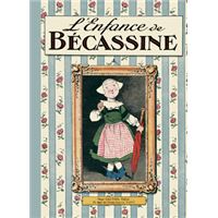 L'enfance de Bécassine (nouvelle édition)