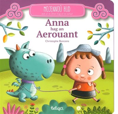 Anna hag an aerouant - Christophe Boncens - cartonné