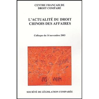 L'actualité du droit chinois des affaires