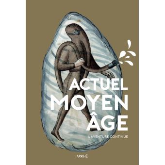 Actuel Moyen Âge - L'aventure continue