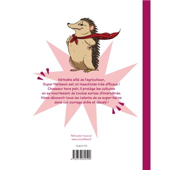 Super Copains du jardin : Super Hérisson