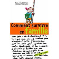 Comment survivre en famille
