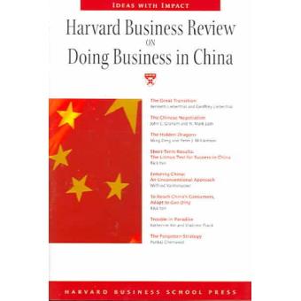 Harvard business review on doing business in china - 1