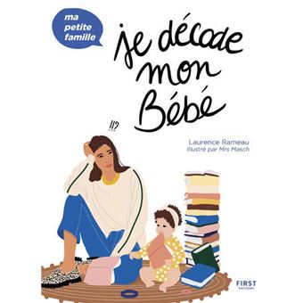 Je décode mon bébé - Ma petite famille