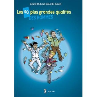 Les 40 plus grandes qualités des hommes - 1