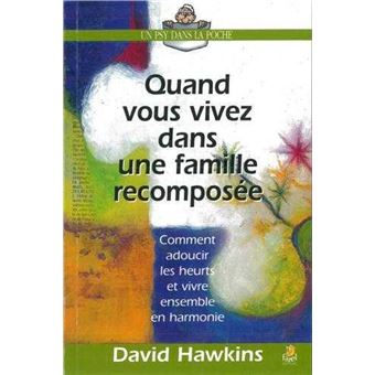 Quand vous vivez dans une famille recomposee