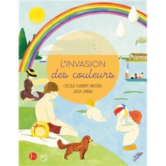 L'invasion des couleurs - collection arts et sciences