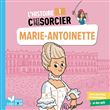 L'histoire C'est pas sorcier - Marie-Antoinette