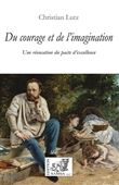 Du courage et de l’imagination
