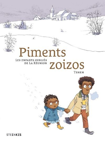 Piments zoizos - Les enfants oubliés de la Réunion -  Téhem - cartonné
