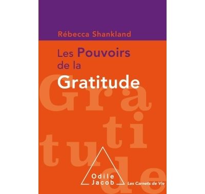 Les pouvoirs de la gratitude
