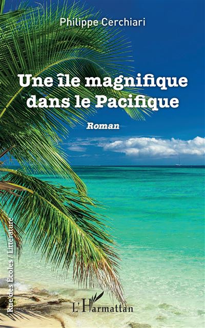 Une ile magnifique dans le pacifique