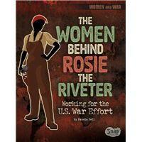 The Women Behind Rosie the Riveter