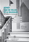 Henry van de Velde et le Bauhaus