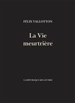 La Vie meurtrière