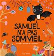Samuel n'a pas sommeil