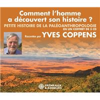 COMMENT L'HOMME A DECOUVERT SON HISTOIRE ? PETITE