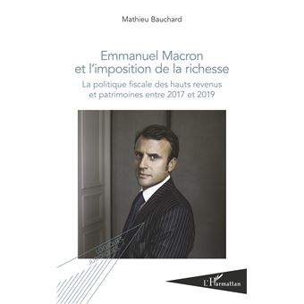 Emmanuel Macron et l'imposition de la richesse