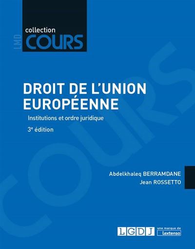 Droit de l union europeenne 3eme edition - Jean Rossetto - broché