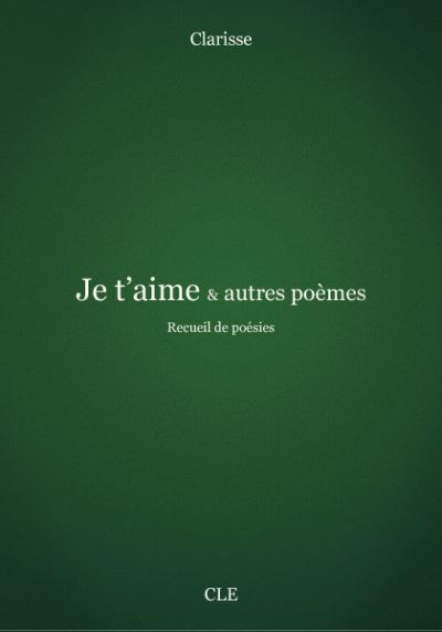 Je t'aime et autres poèmes