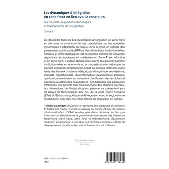 Les dynamiques d'intégration en zone franc en lien avec la zone euro Tome II