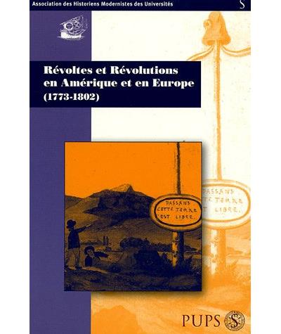 Révoltes et révolutions en Amérique et en Europe