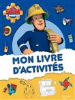 Sam le pompier - Mon livre d'activités