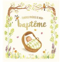 Tendres prières de mon baptême