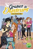 Lire avec Gulli - Graines de danseurs - tome 2 Le concours vidéo