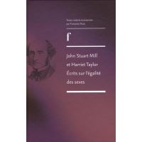 John Stuart Mill et Harriet Taylor : écrits sur l'égalité de sexes