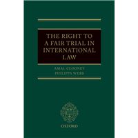 The Right to a Fair Trial in International Law