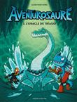 Aventurosaure - L'Oracle de Trïasio
