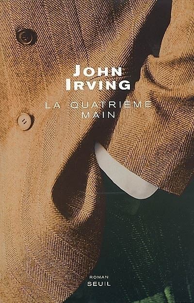 La Quatrième Main - John Irving - broché