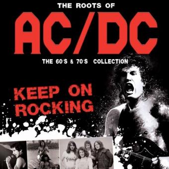 Keep on rocking The roots of AC/DC : CD album en AC/DC : tous les ...