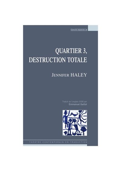 Quartier 3 - Jennifer Haley - broché