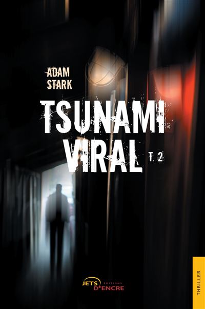 Tsunami viral. tome 2 - Adam Stark - broché