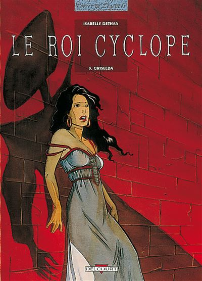 Le roi cyclope t03 griselda
