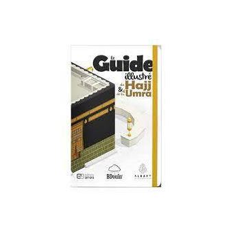 Guide illustré du Hajj et de la 'Omra