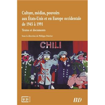 Culture, médias, pouvoirs aux etats-unis et en  europe occidentale de 1945 à 199