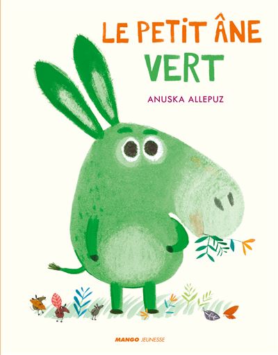 Le petit âne vert - Anuska Allepuz - cartonné