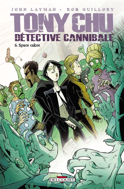 Tony Chu, détective cannibale T6 - Space Cakes
