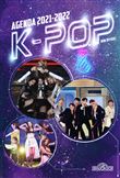 K-pop - Agenda 2021-2022