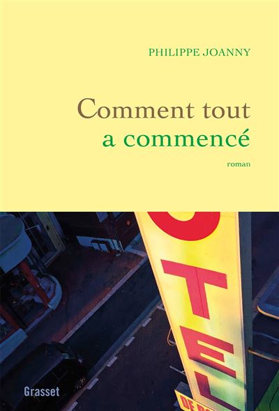 Comment tout a commencé - Philippe Joanny - broché