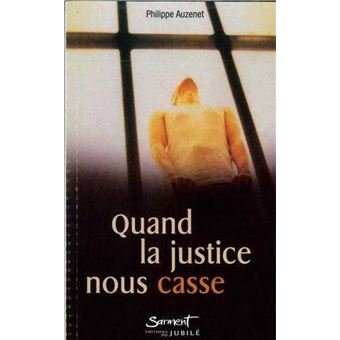 Quand la justice nous casse - 1