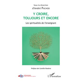 Y croire toujours et encore