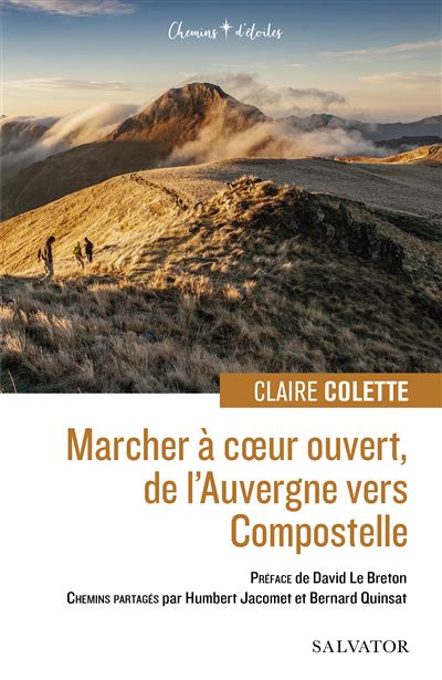 Marcher à cœur ouvert, de l'Auvergne vers Compostelle