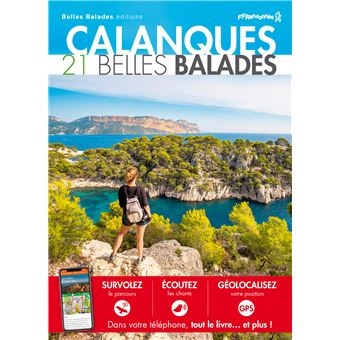 Calanques : 21 Belles Balades