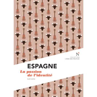 Espagne : La passion de l'identité - 1